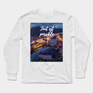 Anything is possible - French Themed Gifts Long Sleeve T-Shirt